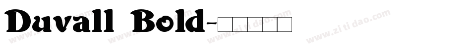 Duvall Bold字体转换